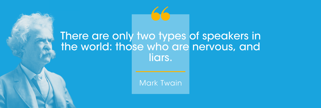 Quote from Mark Twain, illustrated with his photo: ‘There are only two types of speakers in the world: those who are nervous and liars.’